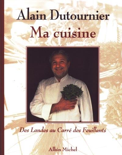 Ma cuisine : des Landes au Carré des Feuillants