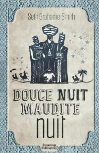 Douce nuit, maudite nuit