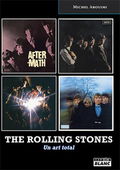 The Rolling Stones : un art total