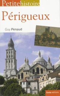 Petite histoire de Périgueux