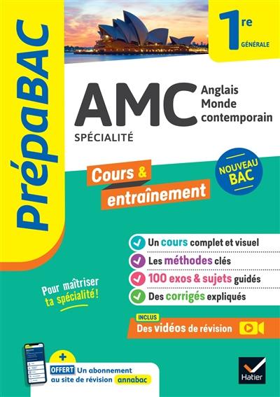 AMC, anglais monde contemporain spécialité 1re générale : nouveau bac AMC, anglais monde contemporain spécialité 1re générale : nouveau bac