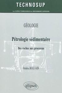 Pétrologie sédimentaire : des roches aux processus