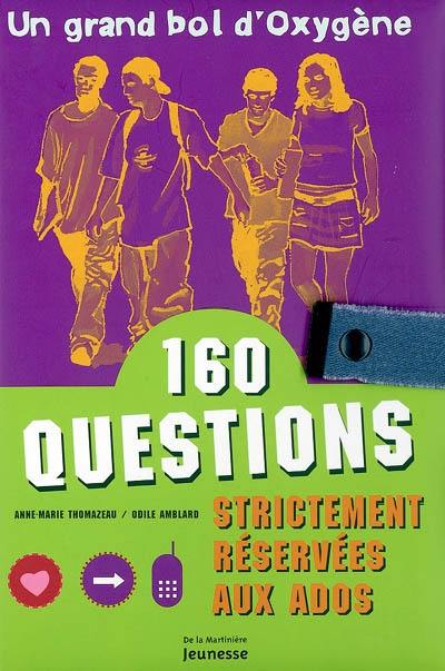 160 questions strictement réservées aux ados : un grand bol d'oxygène