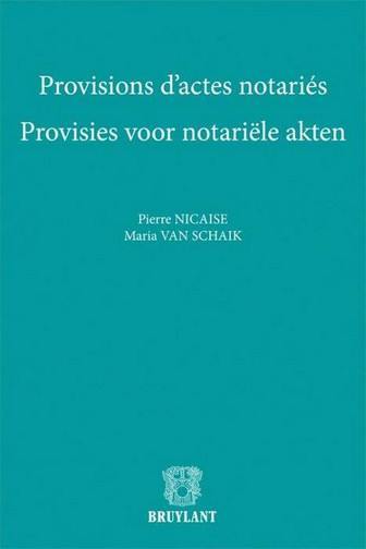 Provisions d'actes notariés. Provisies voor notariële akten