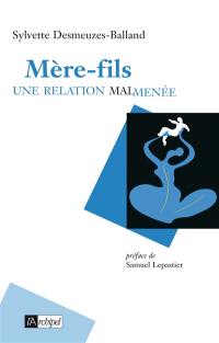 Mère-fils : une relation malmenée