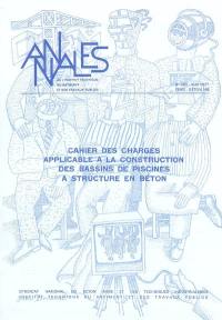 Annales de l'Institut technique du bâtiment et des travaux publics, n° 350. Cahier des charges applicable à la construction des bassins de piscines à structure en béton