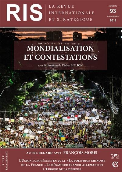 Revue internationale et stratégique, n° 93. Mondialisation et contestations