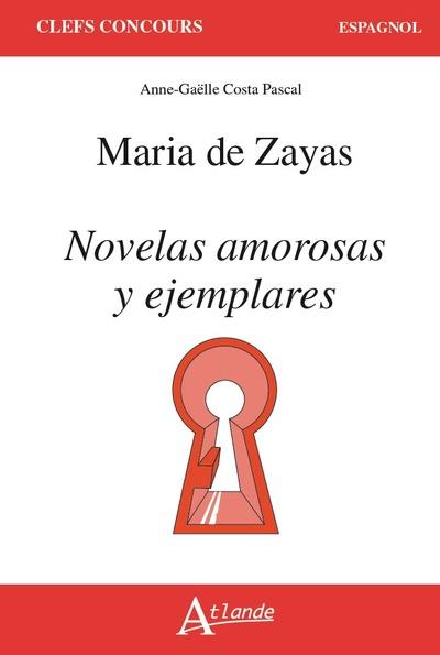 Maria de Zayas : Novelas amorosas y ejemplares