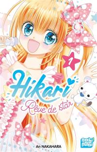 Hikari : rêve de star. Vol. 1