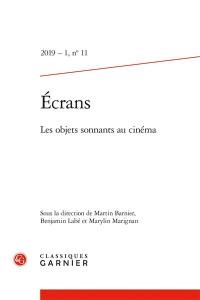 Revue Ecrans, n° 11. Les objets sonnants au cinéma