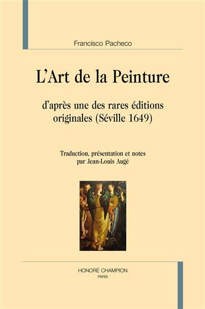 L'art de la peinture : d'après une des rares éditions originales (Séville 1649)