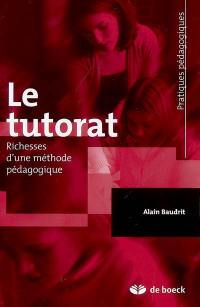 Le tutorat : richesses d'une méthode pédagogique