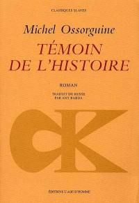 Témoin de l'histoire