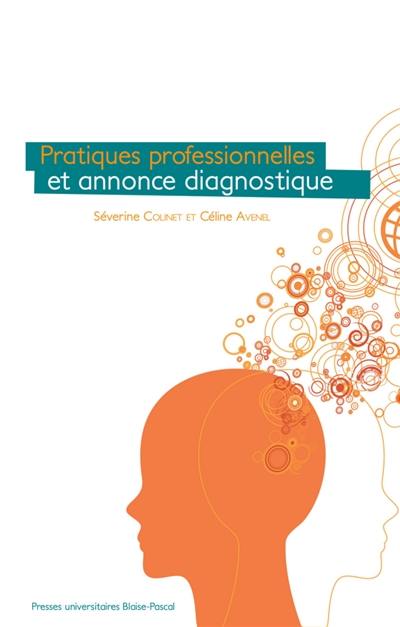 Pratiques professionnelles et annonce diagnostique