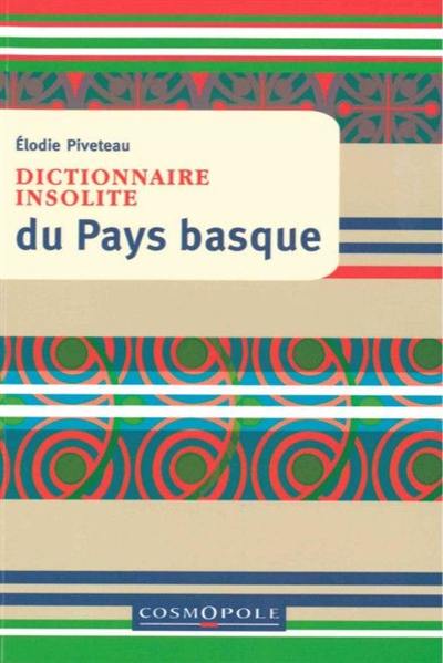 Dictionnaire insolite du Pays basque