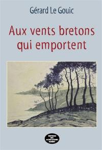 Aux vents bretons qui emportent