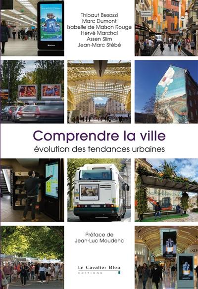 Comprendre la ville : évolution des tendances urbaines