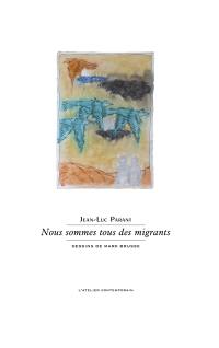 Nous sommes tous des migrants