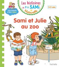 Sami et Julie au zoo : 3-5 ans