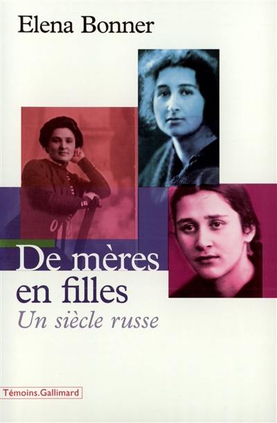 De mères en filles : un siècle russe