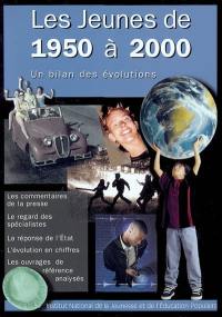 Les jeunes de 1950 à 2000 : un bilan des évolutions : les commentaires de la presse, le regard des spécialistes, la réponse de l'Etat, l'évolution en chiffres, les ouvrages de référence analysés