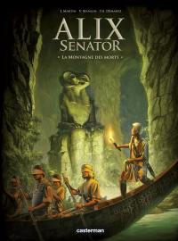 Alix senator. Vol. 6. La montagne des morts