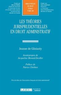 Les théories jurisprudentielles en droit administratif