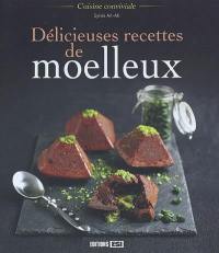 Délicieuses recettes de moelleux