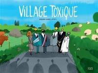 Village toxique : histoire d'une lutte victorieuse contre l'enfouissement