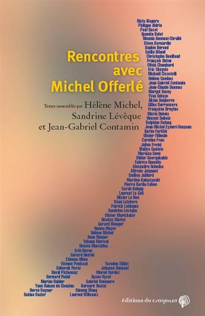 Rencontres avec Michel Offerlé