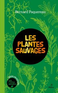 Les plantes sauvages : pour une ethnobotanique poétique