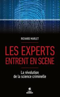 Les experts entrent en scène : la révolution de la science criminelle