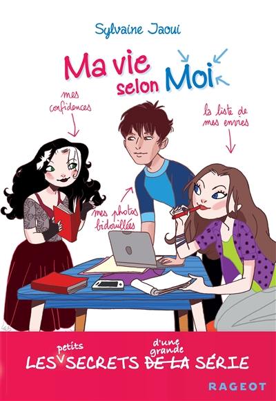 Ma vie selon moi. Vol. 10. Les petits secrets d'une grande série