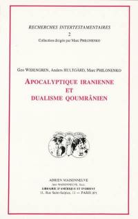 Apocalypse iranienne et dualisme qoumrânien