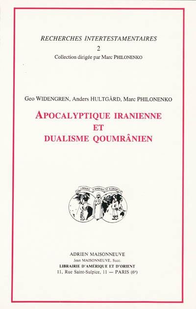 Apocalypse iranienne et dualisme qoumrânien