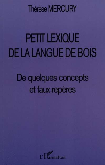 Petit lexique de la langue de bois : de quelques concepts et faux repères