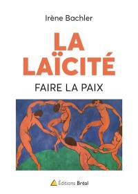 La laïcité : faire la paix