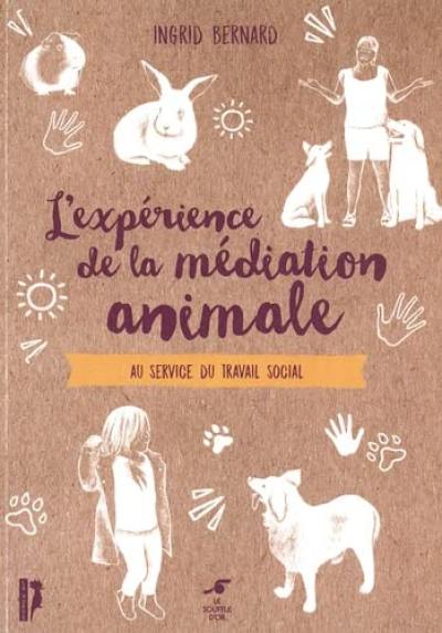 L'expérience de la médiation animale : au service du travail social