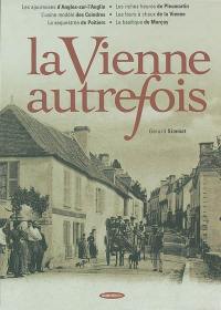 La Vienne autrefois : les ajoureuses d'Angles-sur-l'Anglin