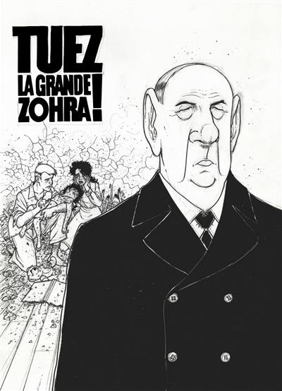 Tuez la grande Zohra !. Vol. 2