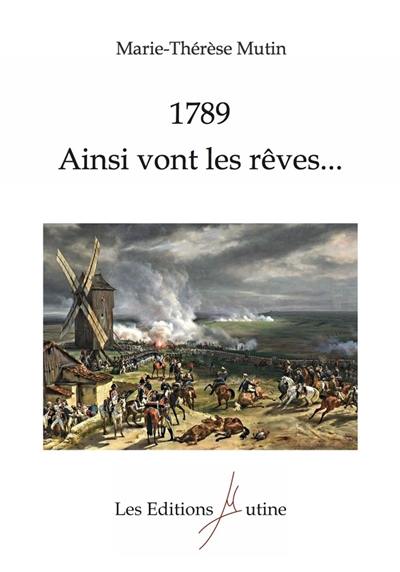 1789, ainsi vont les rêves