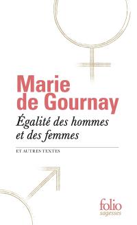 Egalité des hommes et des femmes : et autres textes