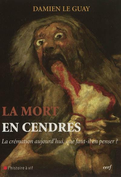 La mort en cendres : la crémation aujourd'hui, que faut-il en penser ?