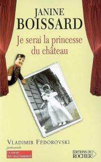 Je serai la princesse du château