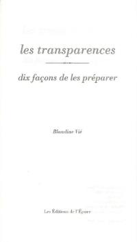 Les transparences : dix façons de les préparer