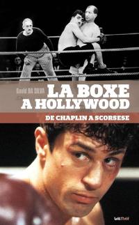 La boxe à Hollywood : de Chaplin à Scorsese