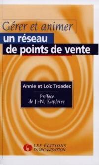 Gérer et animer un réseau de points de vente