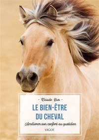 Le bien-être du cheval : améliorer son confort au quotiden