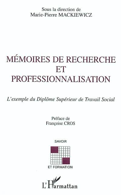 Mémoires de recherche et professionnalisation : l'exemple du diplôme supérieur du travail social