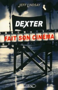 Dexter fait son cinéma